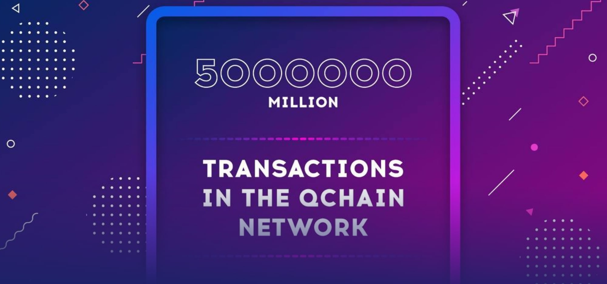 5 million transactions in the Qchain network